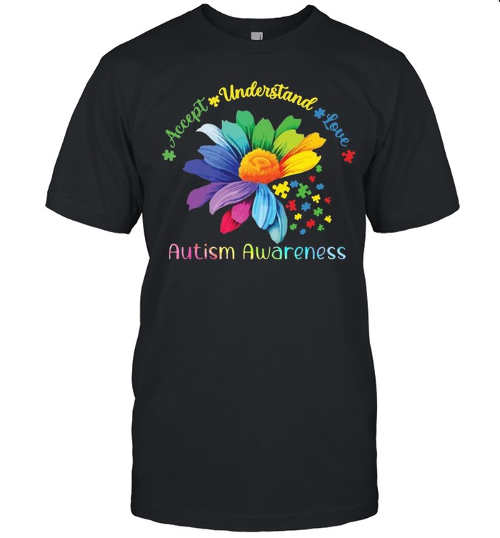 Accept Understand Love Autism Awareness Flower Autism T-shirt