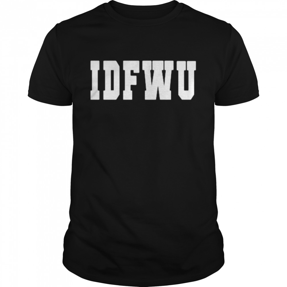 Idfwu 2021 shirt