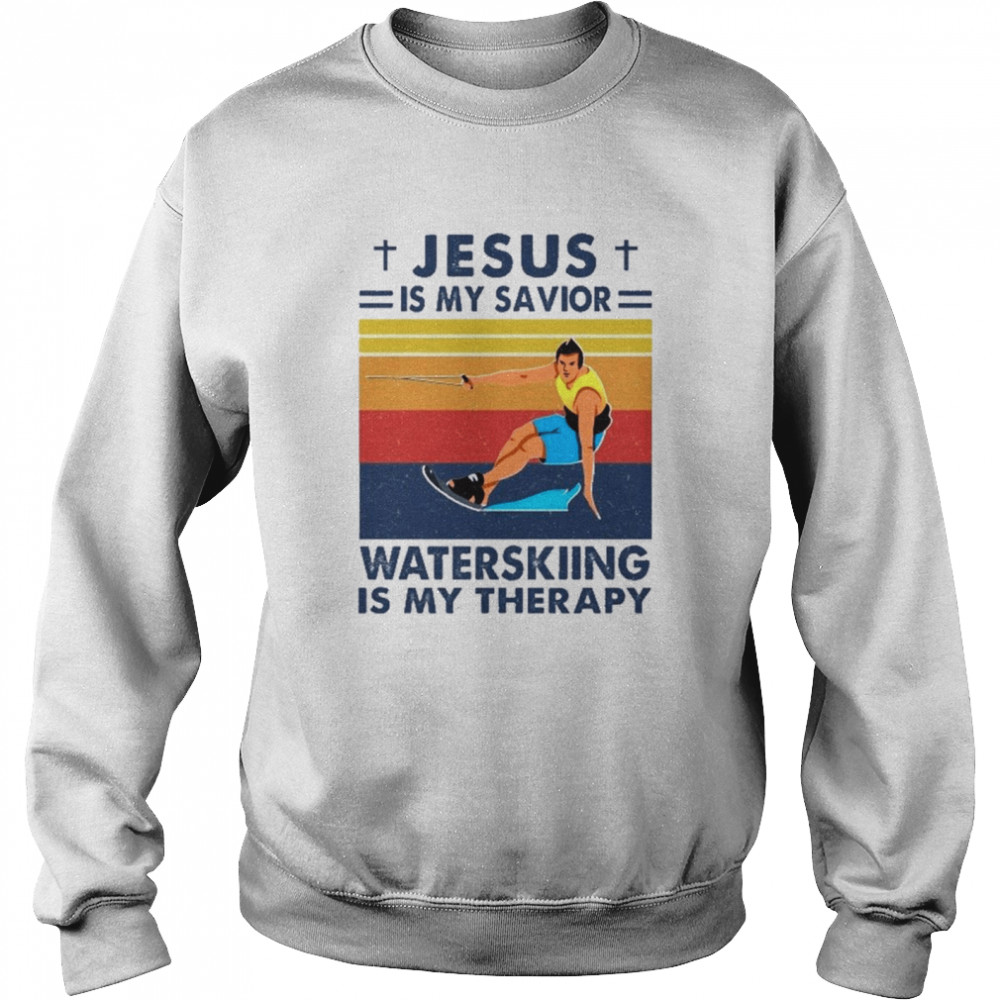 Jesus Is My Savior Water Skiing Is My Therapy Vintage shirt Unisex Sweatshirt
