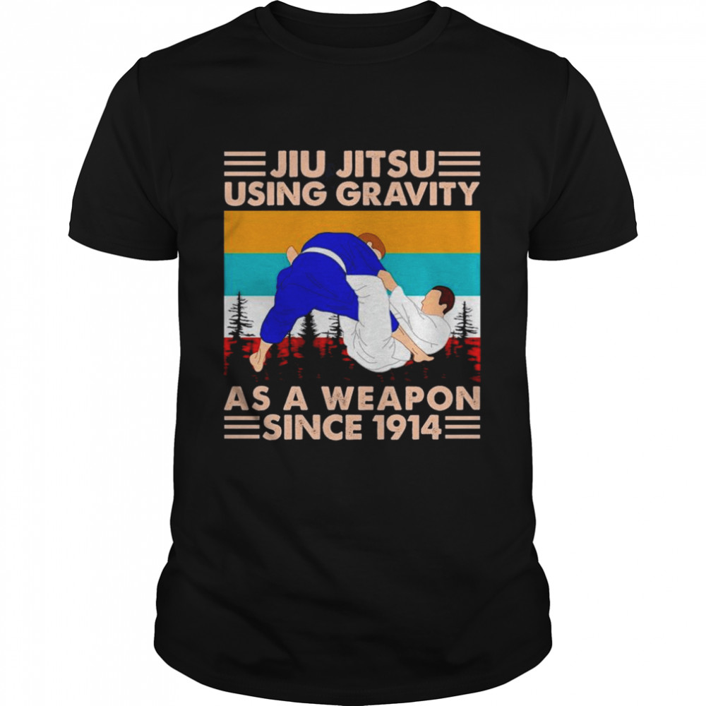 Jiu Jitsu Using Gravity As A Weapon Since 1914 Vintage shirt