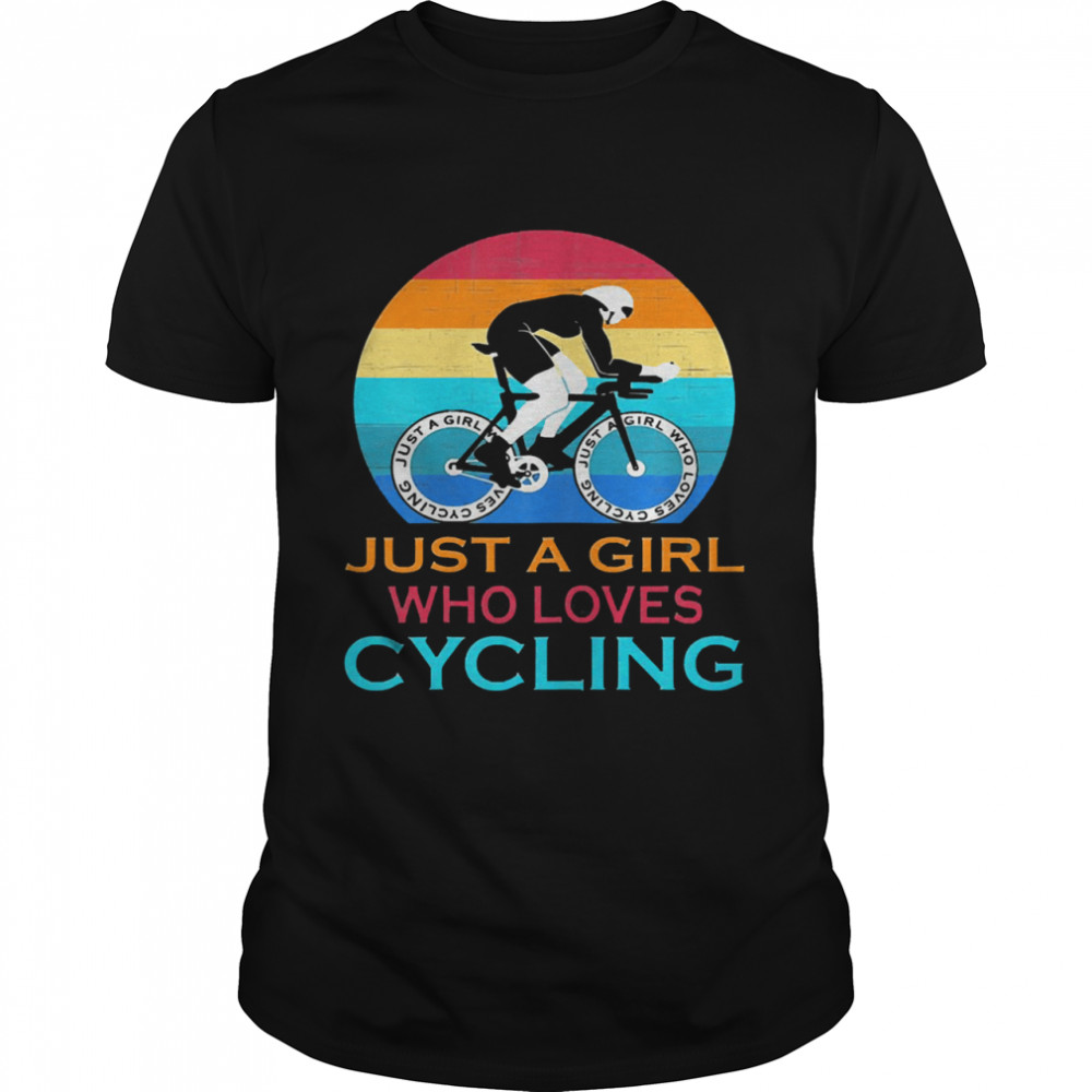 Just a girl who loves cycling vintage shirt