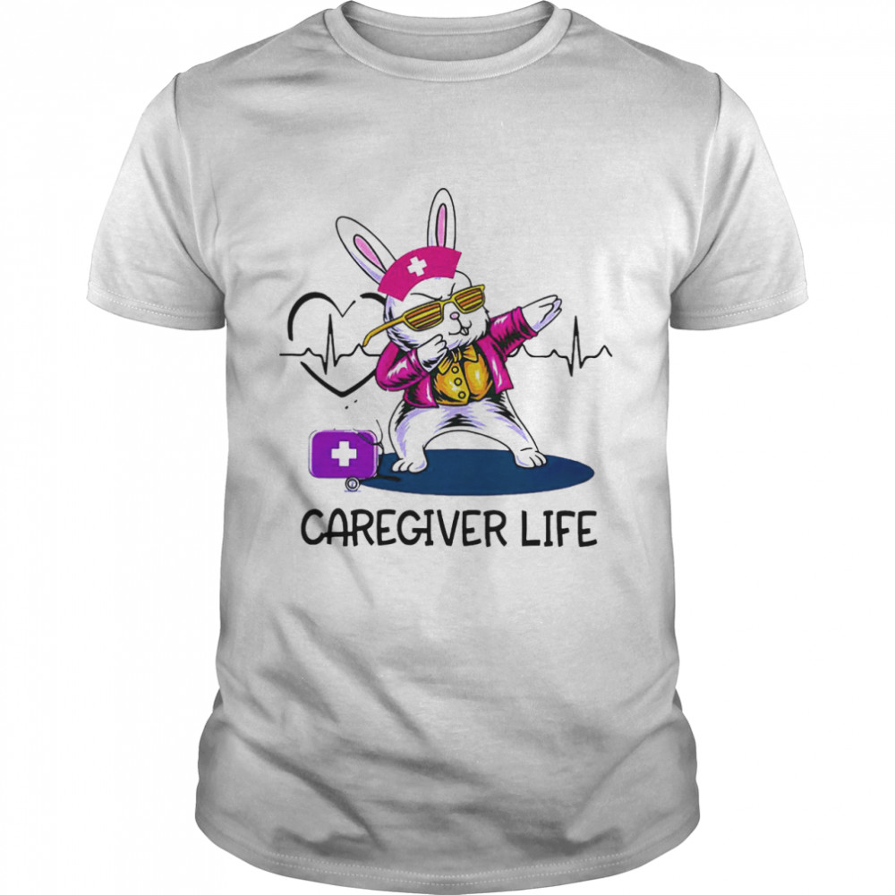 Rabbit Dabbing caregiver life shirt