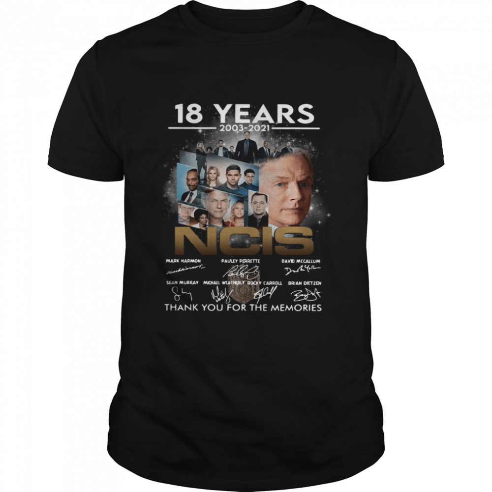 18 years 2003 2021 NCIS signatures thank you for the memories shirt