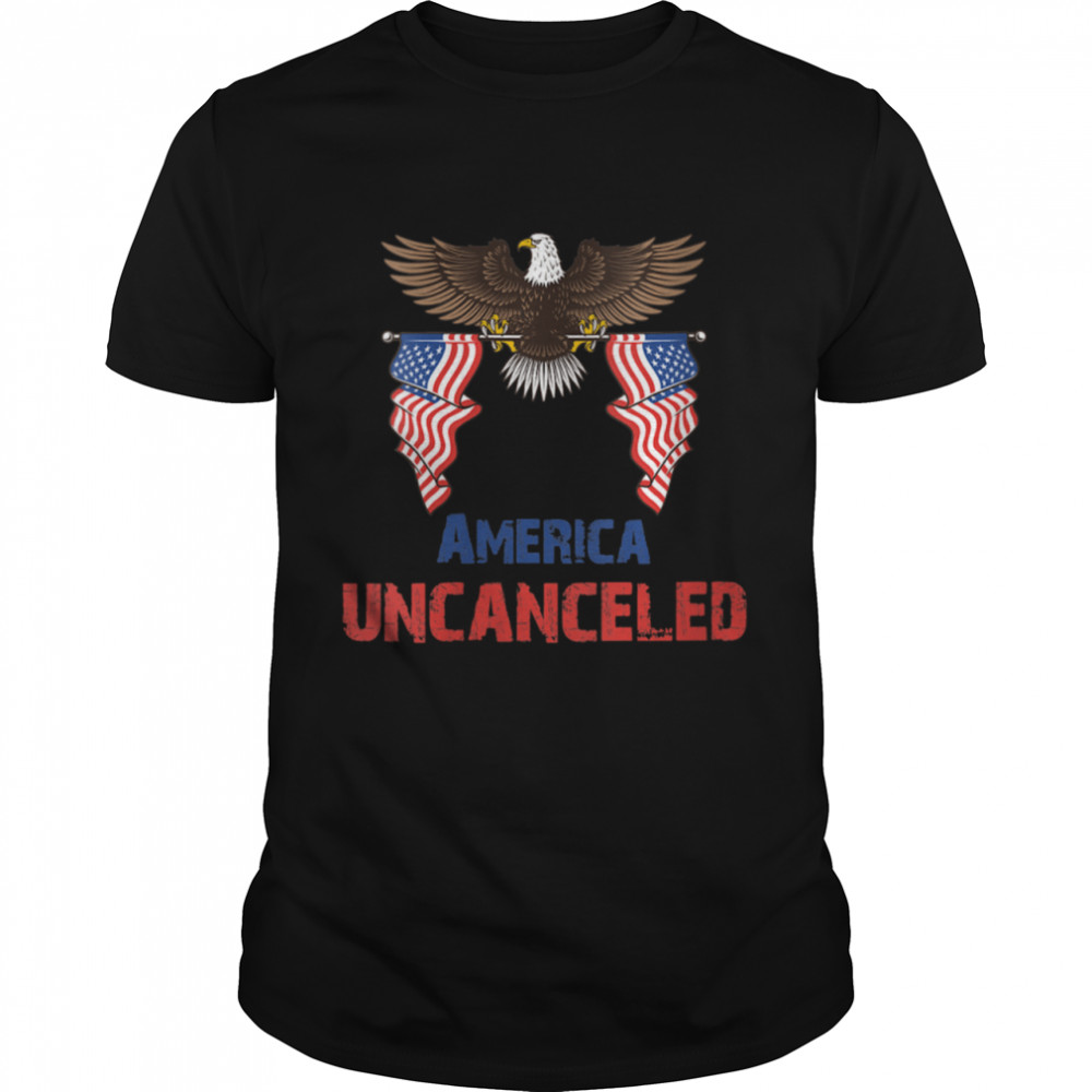 America uncanceled eagle Shirt