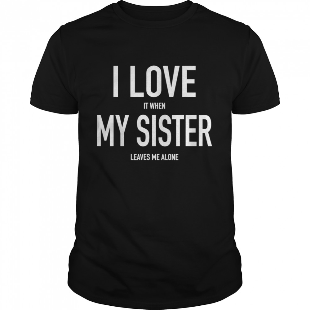 Brother Loves His Sister Siblings Twins Shirt