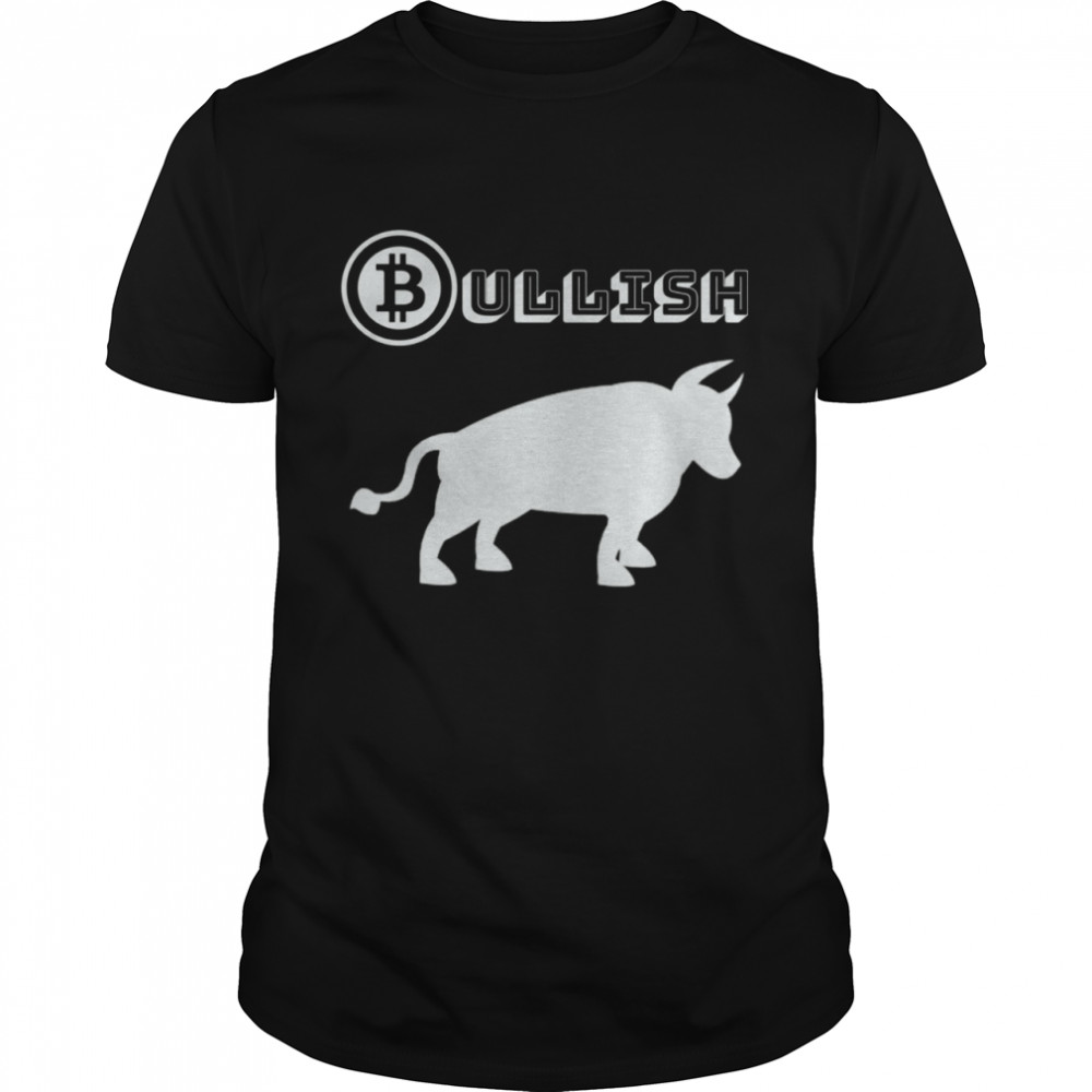 Bullish Bitcoin Cryptocurrency Crypto Coin Bull Market Money Shirt