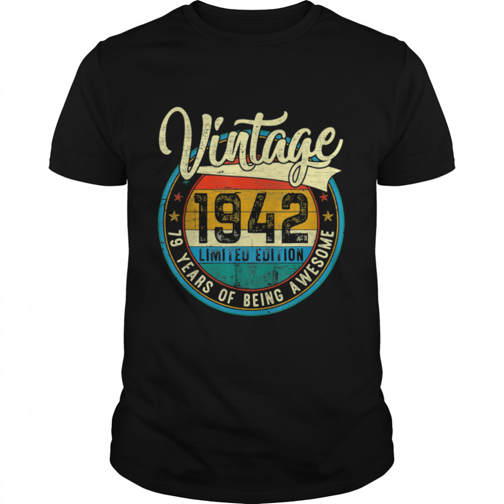 Distressed Vintage 1942 Shirt 79th Birthday 79 Yrs Old Shirt