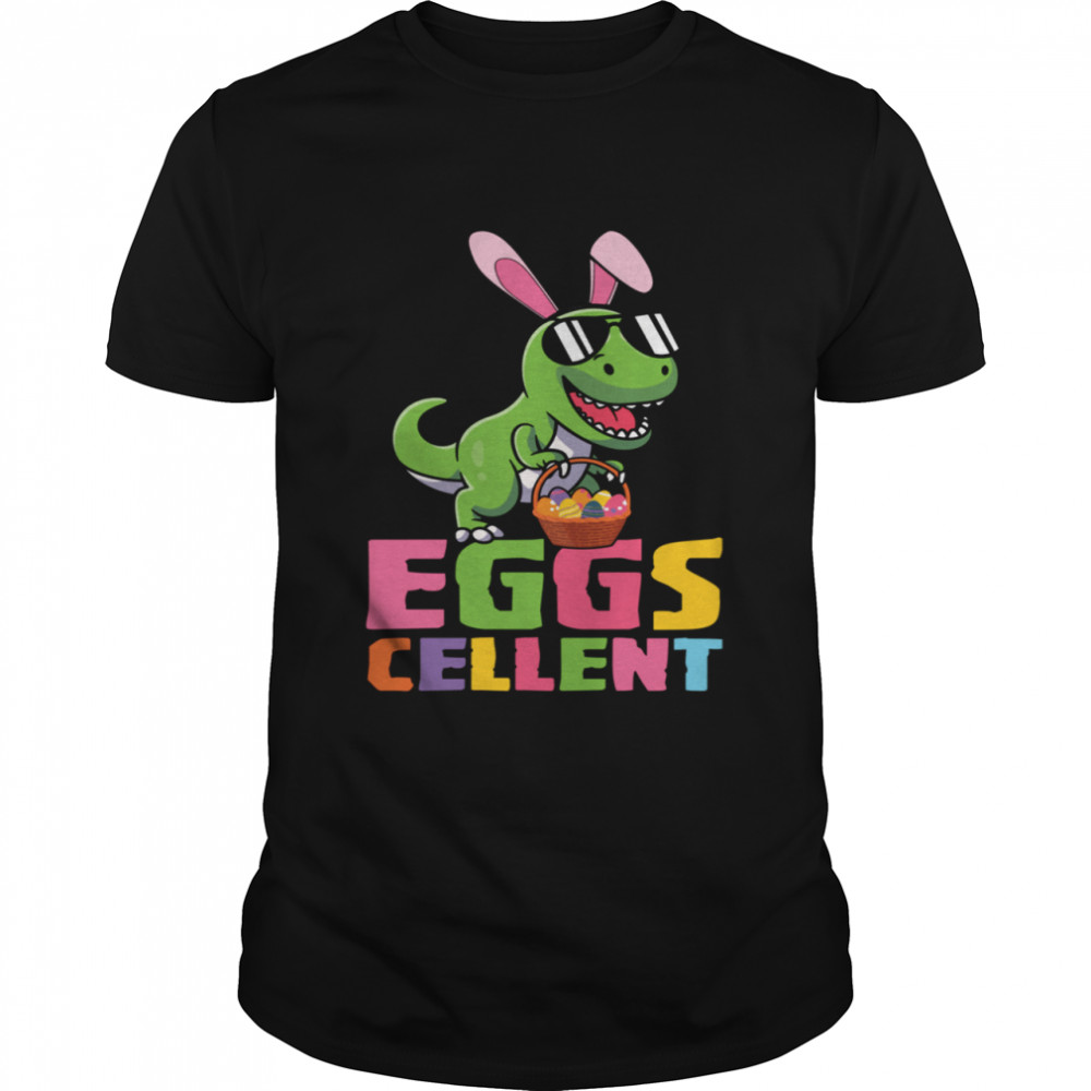 Eggs Cellent TRex Dinosaur Easter Egg Hunt Shirt