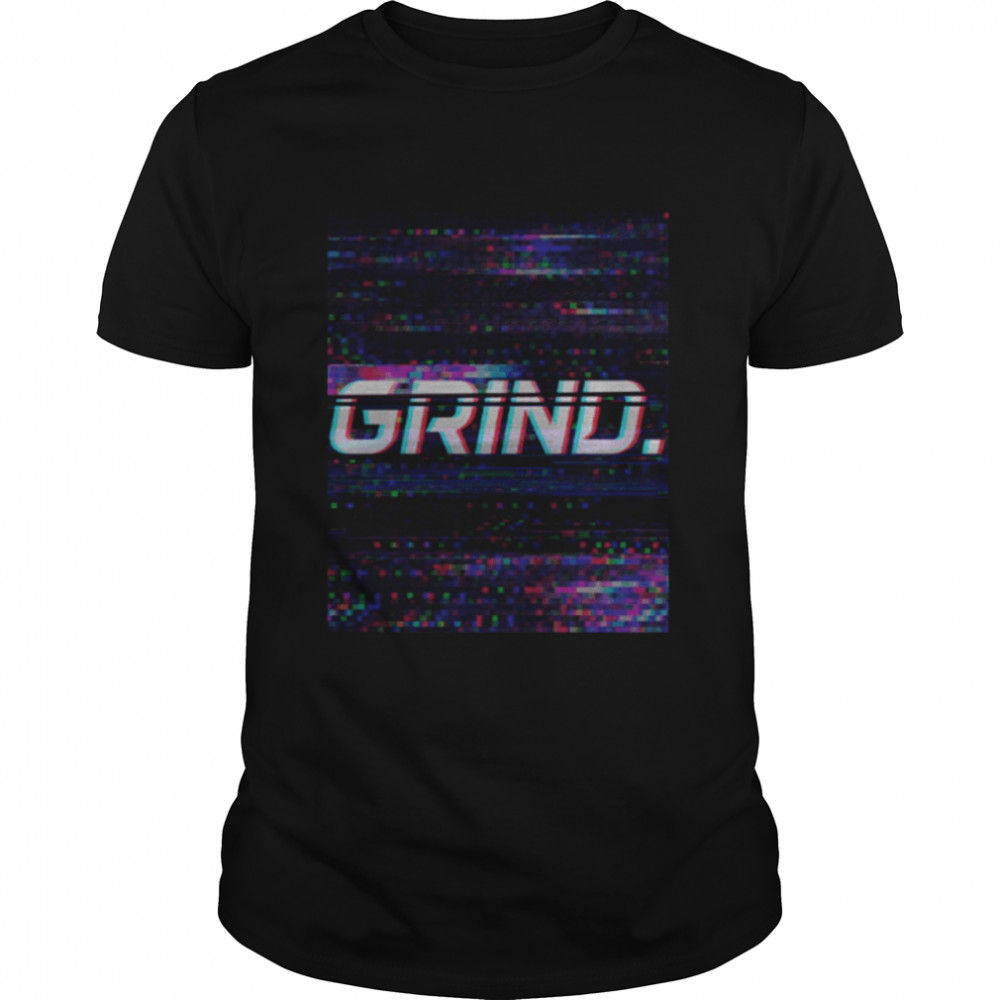 Grind Shirt