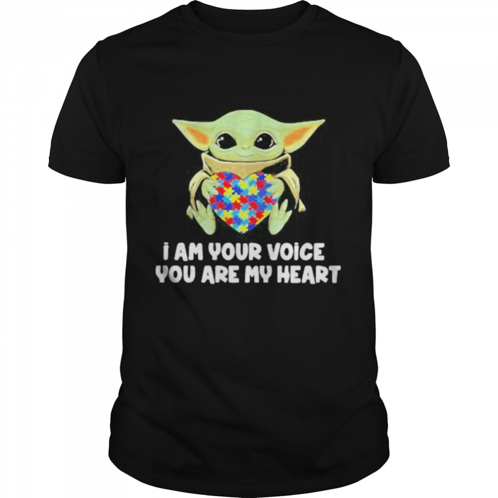 I Am Your Voice You Are My Heart Autism Awareness Baby Yoda Shirt