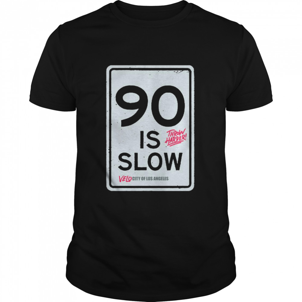 Los Angeles 90 Is Slow shirt