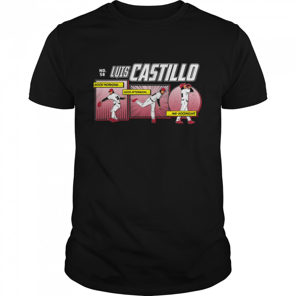 Luis Castillo – Good Morning, Good Afternoon, And Goodnight shirt