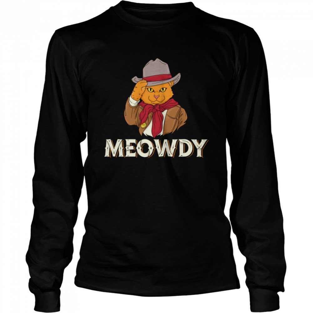Meowdy Cats Cowboy Howdy Western  Long Sleeved T-shirt