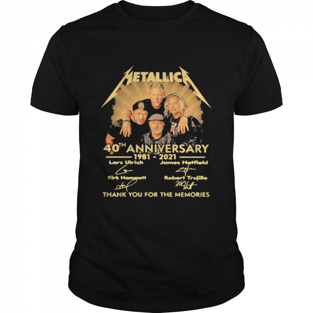 Metallica 40th Anniversary 1981 2021 Thank You For The Memories Signature Shirt