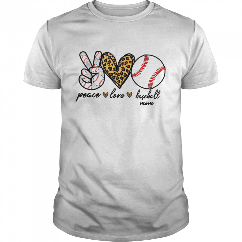 Peace Love Mom Baseball Baseball Shirt