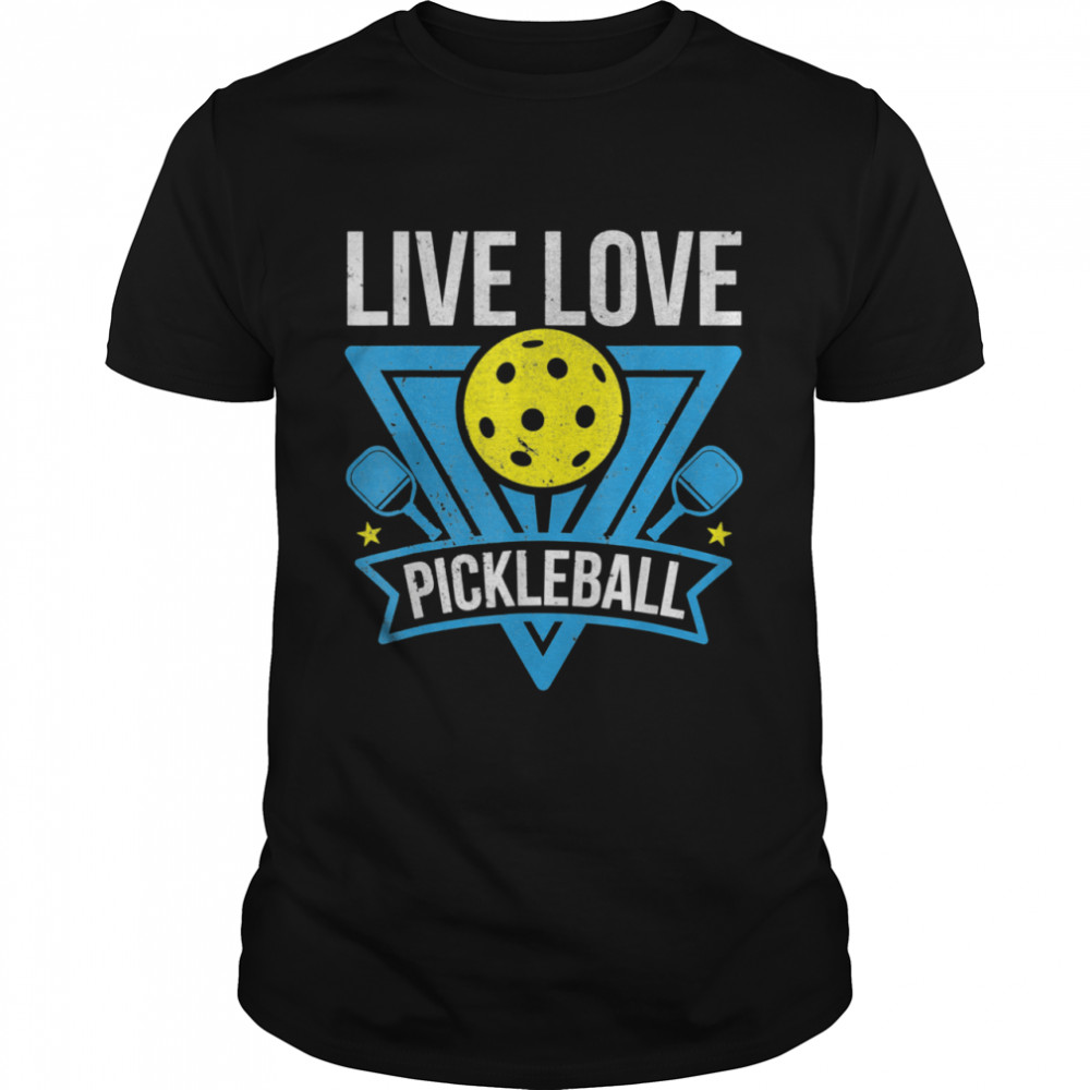 Pickleball Player Paddle Retirement Live Love Pickleball shirt