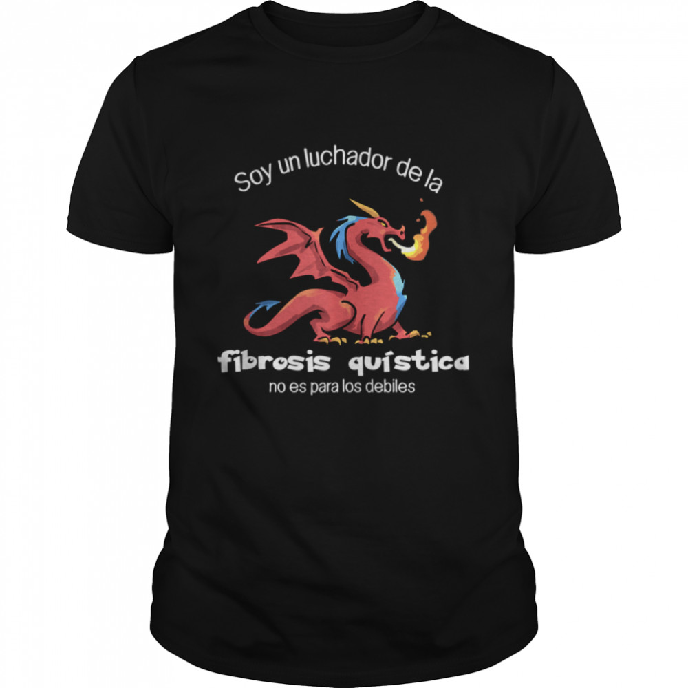 Soy un luchador de la fibrosis quística con dragon Shirt