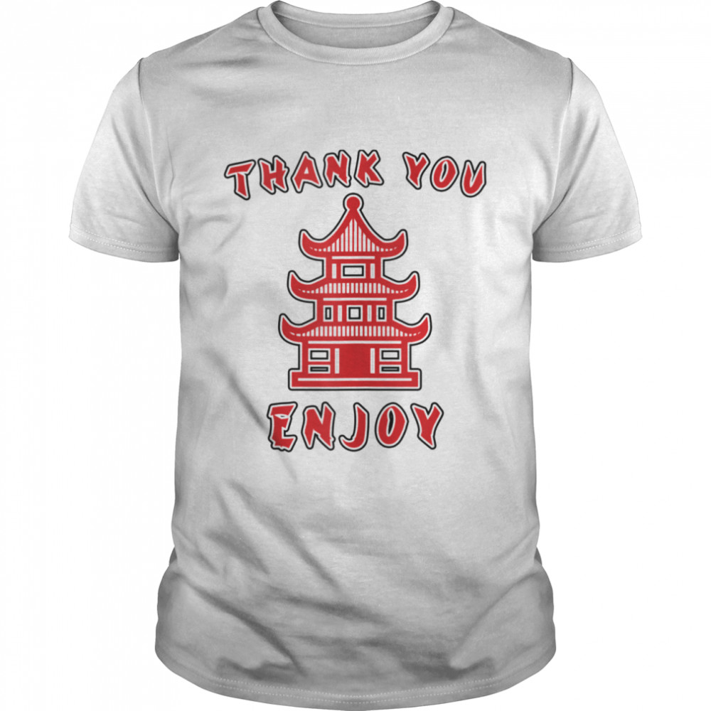 Thank you Enjoy Chinese Take Out And Matching Shirt