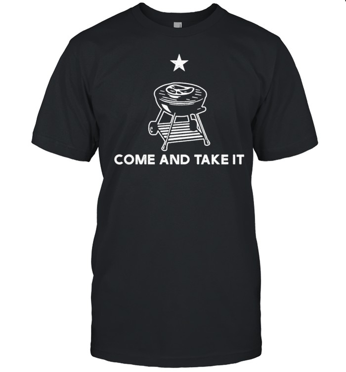 BBQ come and take it shirt