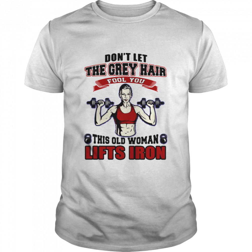 Don’t let the grey hair fool you this old woman lifts iron shirt