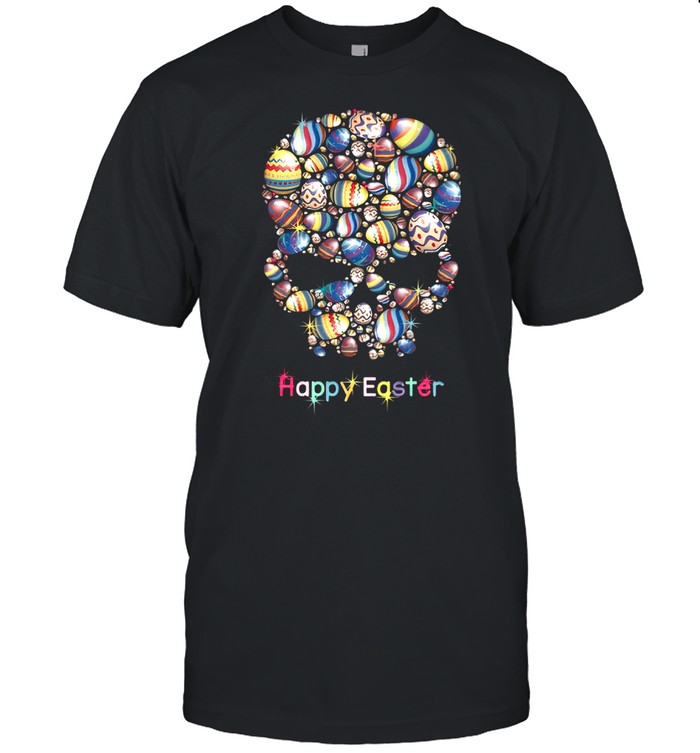 Easter Eggs Skull Happy Easter 2021 shirt