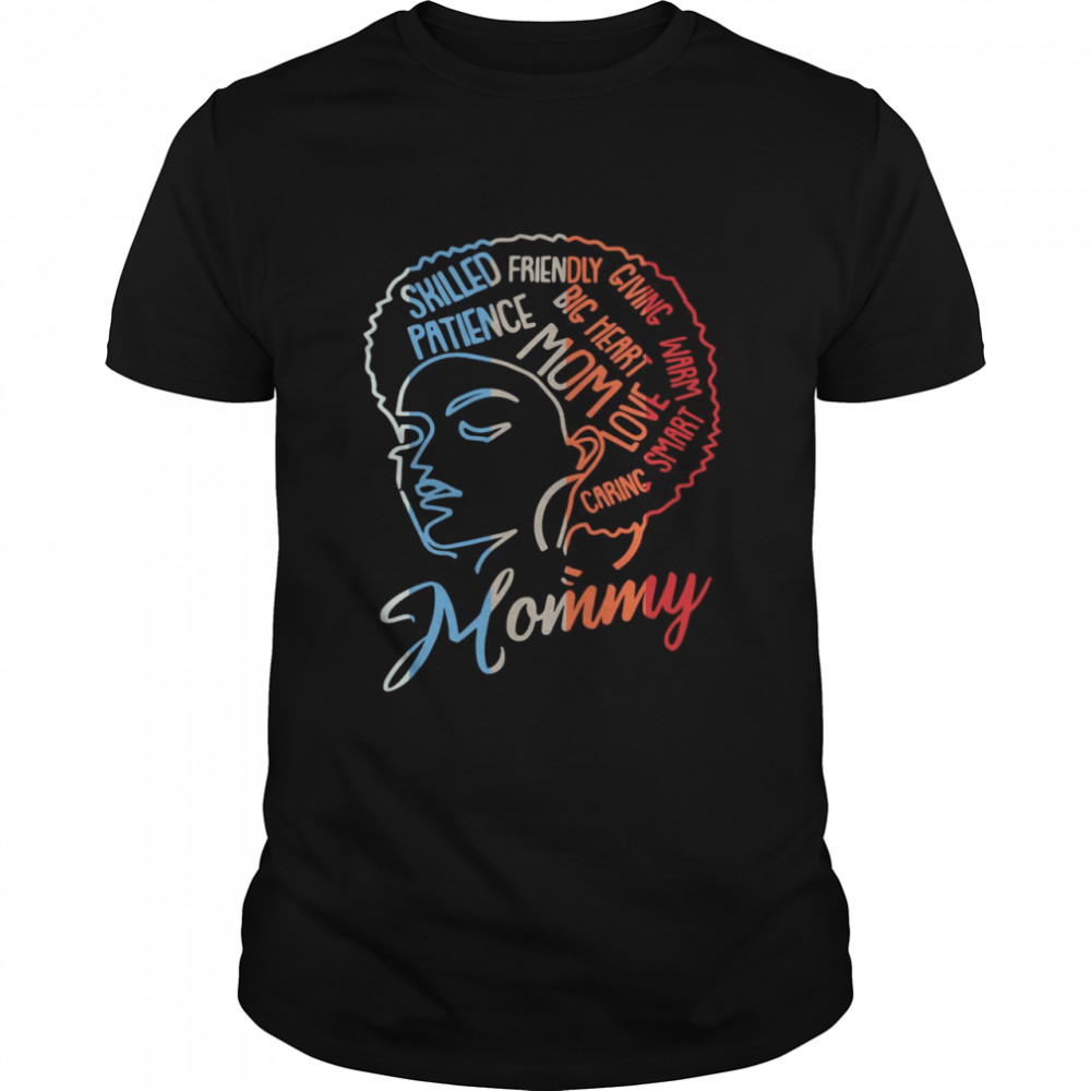 Girl Killed Friendly Giving Patience Mommy shirt