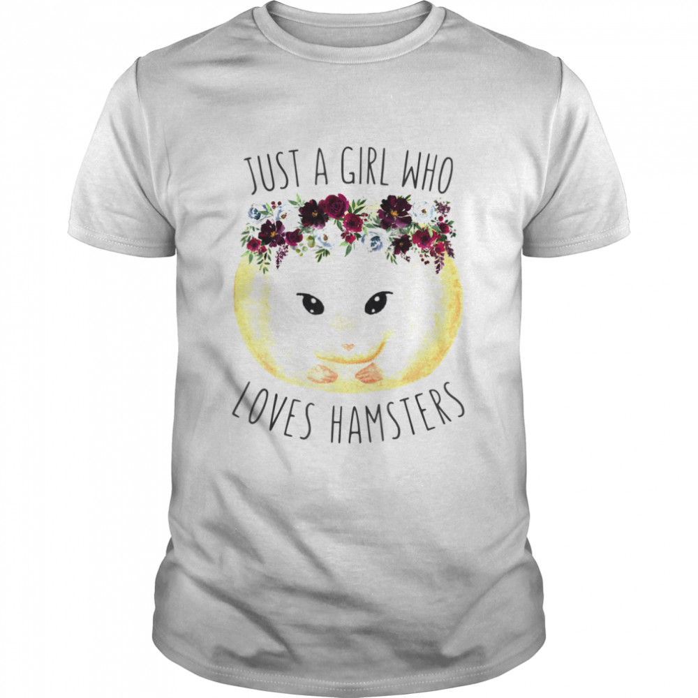 Just A Girl Who Loves Hamsters Floral Hamster shirt