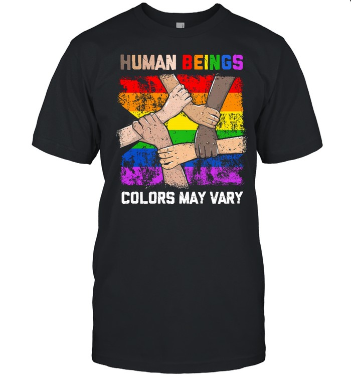 LGBT human beings colors may vary shirt