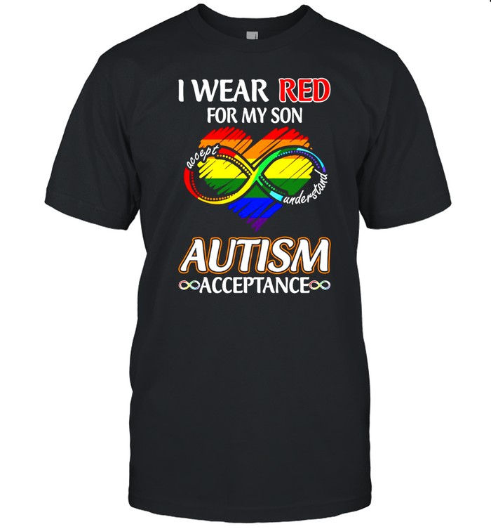 Lgbt I Wear Red For My Son Accept Understand Autism Acceptance T-shirt
