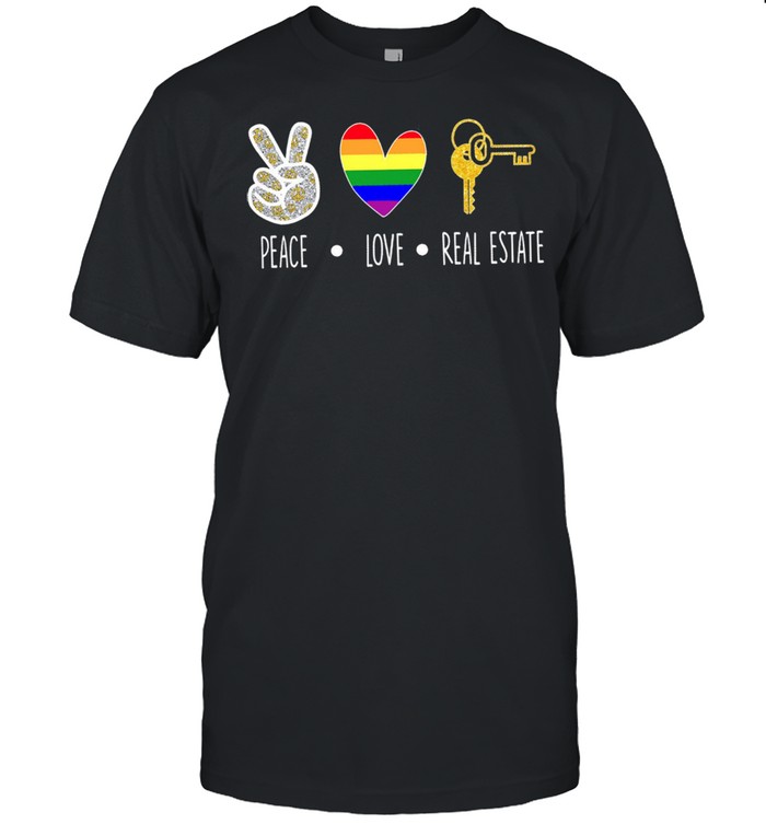 LGBT Peace love real estate shirt