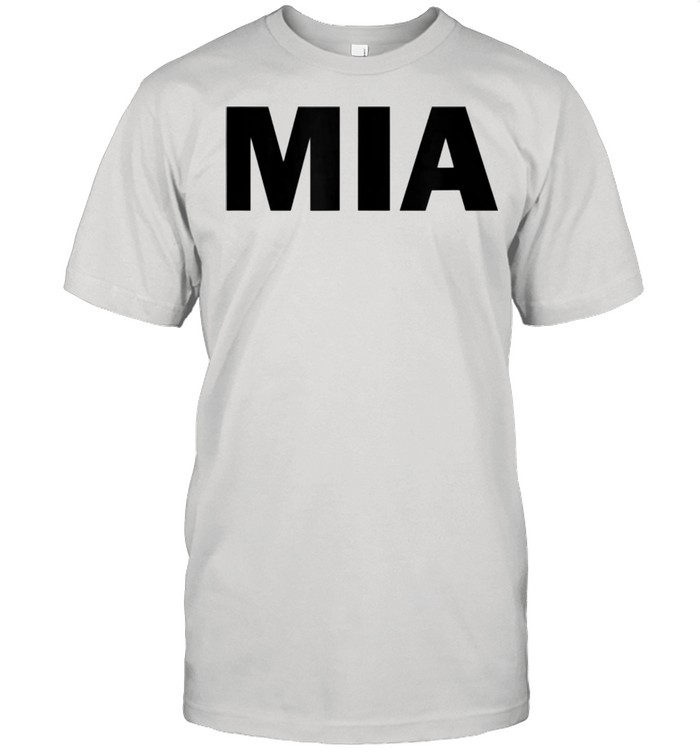 MIA Shirt