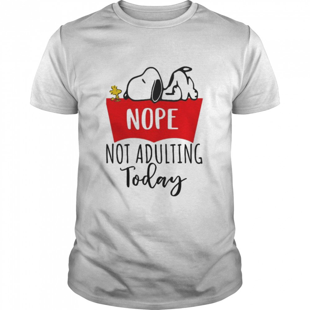 Nope Not Adulting Today Snoopy  Classic Men's T-shirt
