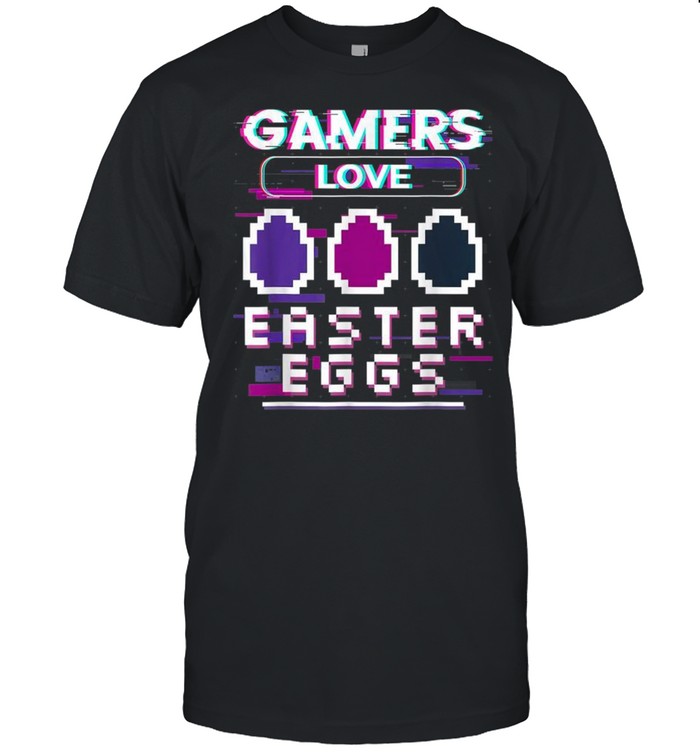 PIXEL GAMERS LOVE EASTER EGGS EGG HUNTING VIDEO GAME shirt