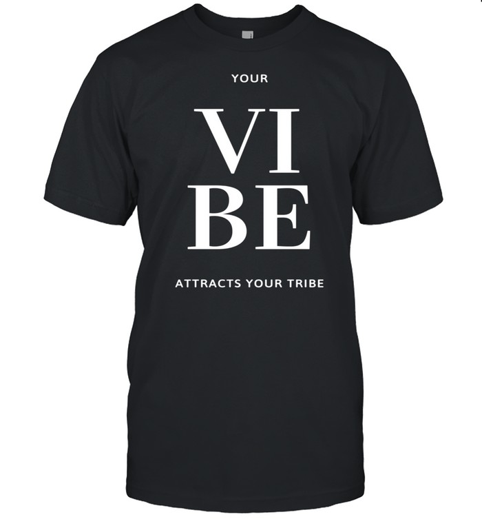 Positive Vibe Tribe Shirt