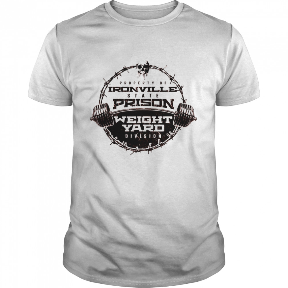 Property of Ironville state prison weight yard division shirt