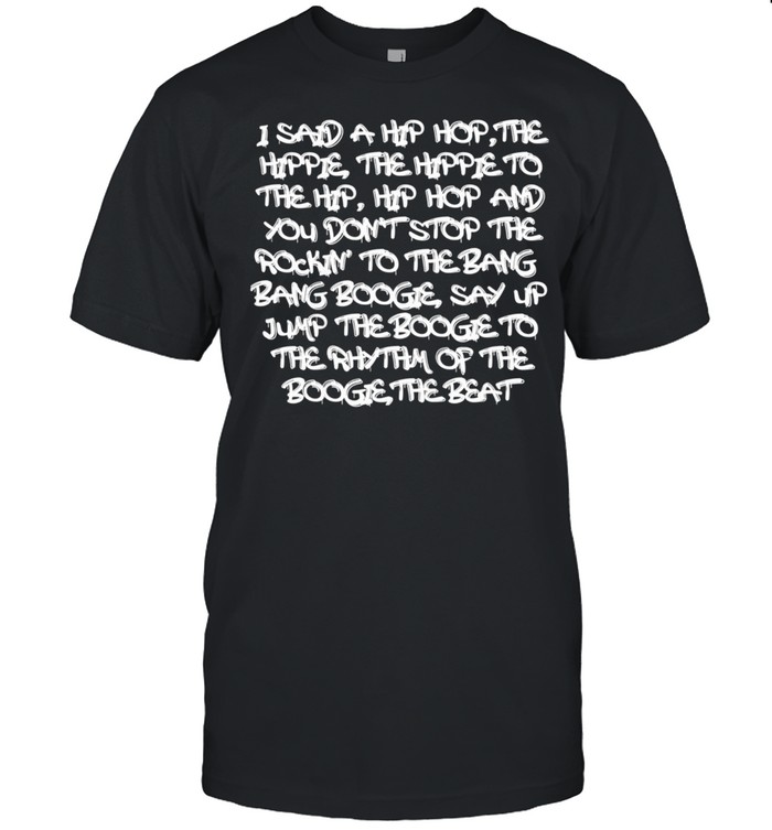 Rap Hip Hop 1980’s Lyrics Rhymes Shirt