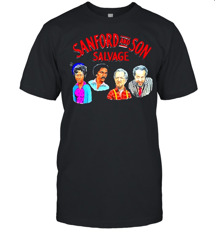 Sanford and Son salvage shirt