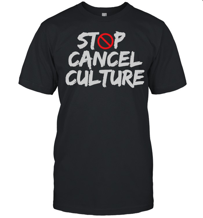 Stop Cancel Culture Shirt