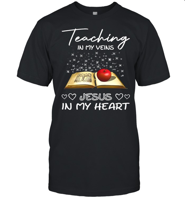 Teaching In My Veins Jesus In My Heart Books Apple T-shirt