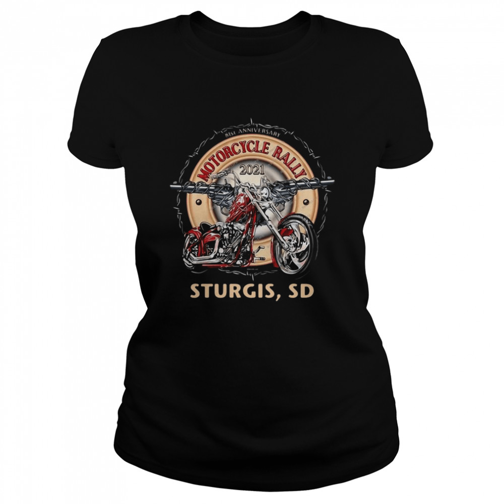 81st Anniversary Motorcycle Rally 2021 Sturgis Sd T-shirt Classic Women's T-shirt