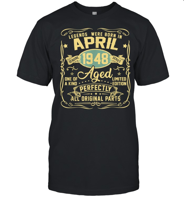 April 1948 73rd Birthday 73 Year Old Shirt