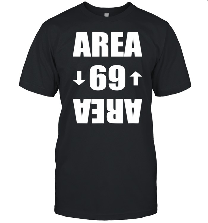 Area 69 Shirt