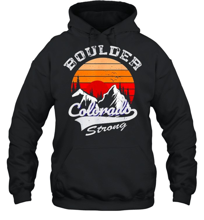 Boulder Colorado Strong 2021 vintage retro shirt Unisex Hoodie