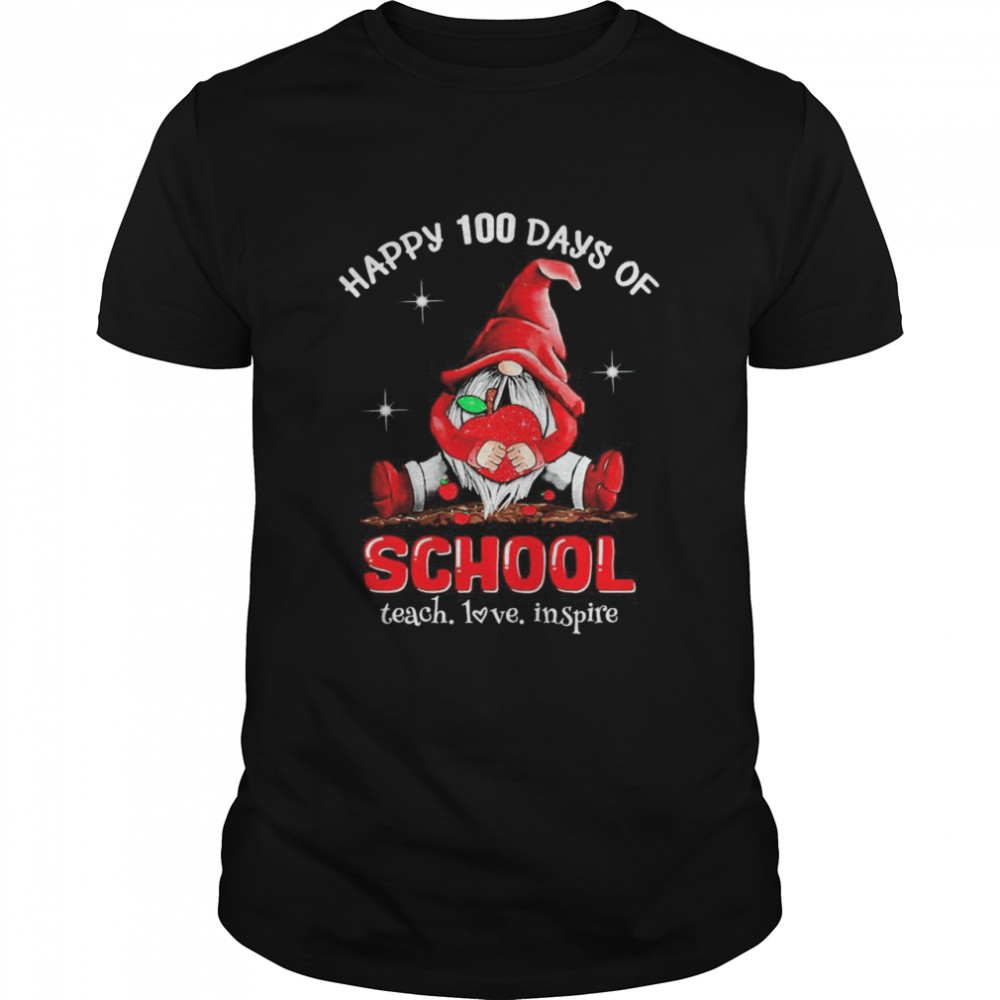 Gnome happy 100 days of school teach love inspire shirt