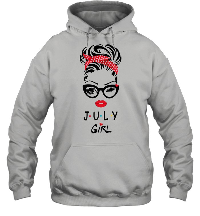 July Girl Friend Show TV 2021 shirt Unisex Hoodie