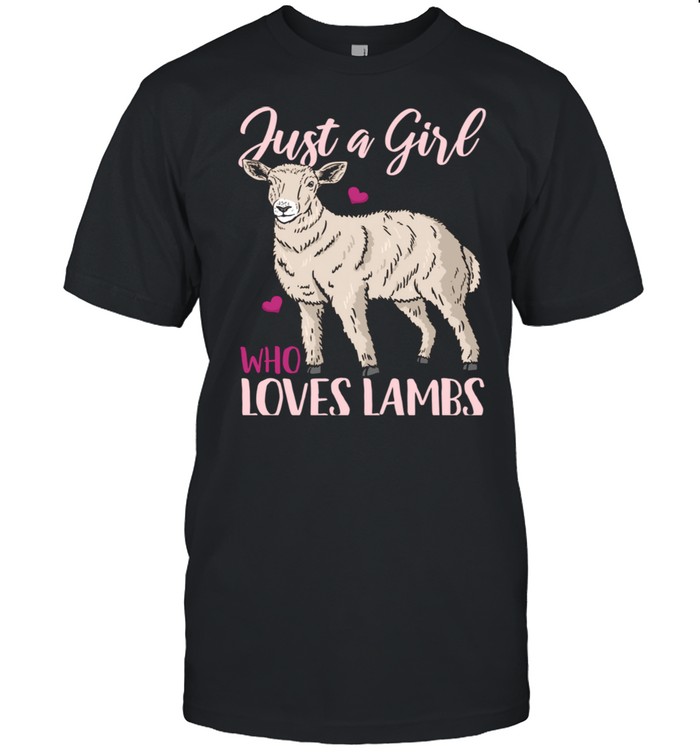 Lamb Just a Girl Who Loves Lambs Shirt