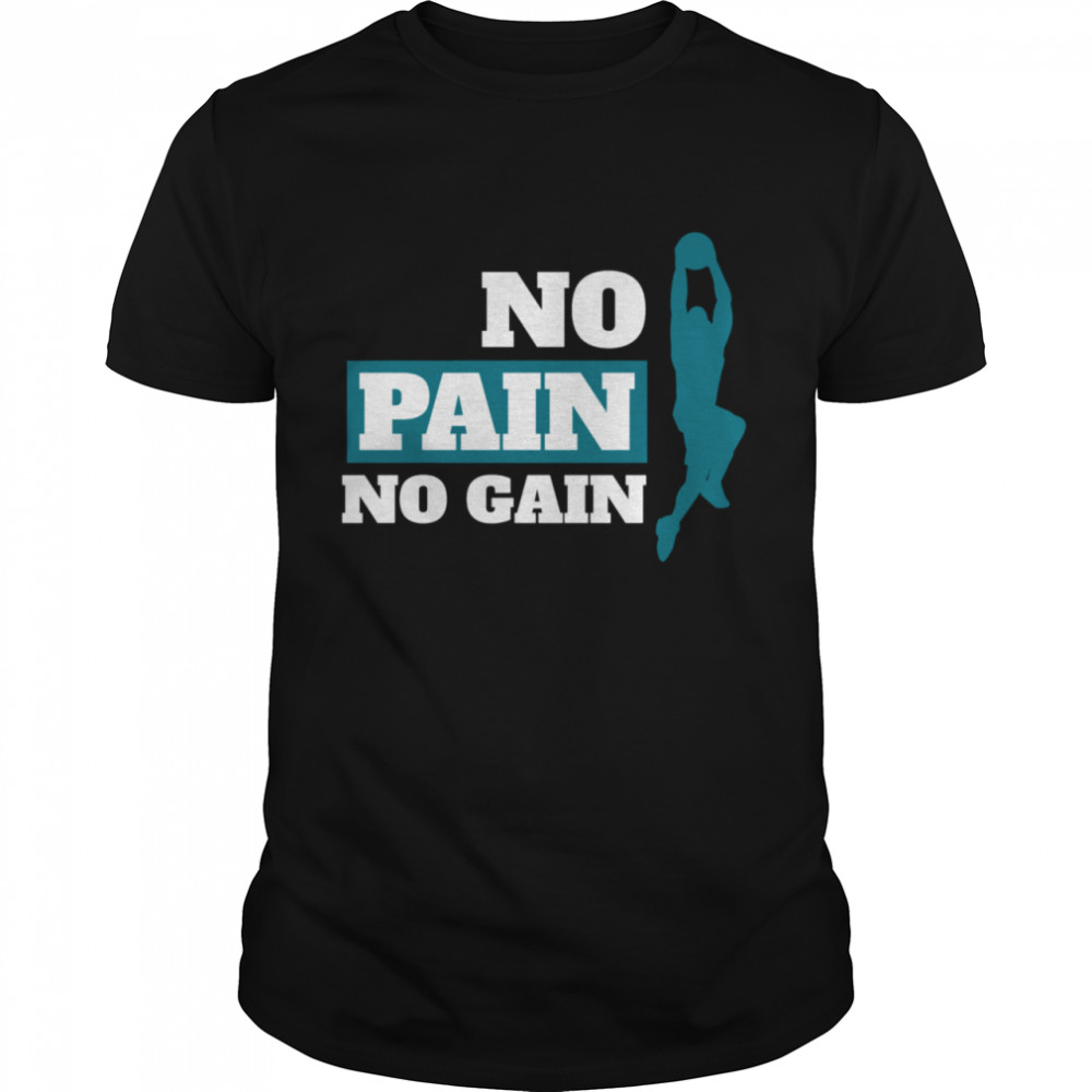 No Pain No Gain Basketball Workout Basketball Unisex shirt