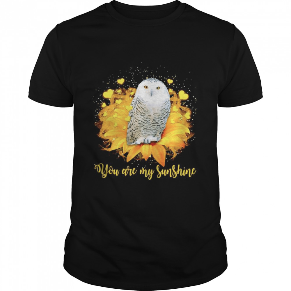 Owl sunflower you are my sunshine shirt