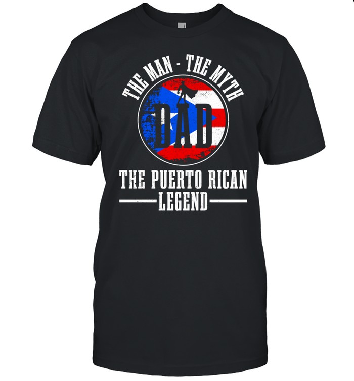 Puerto Rican Dad Man Myth Legend Puerto Rico Flag Pride  Classic Men's T-shirt