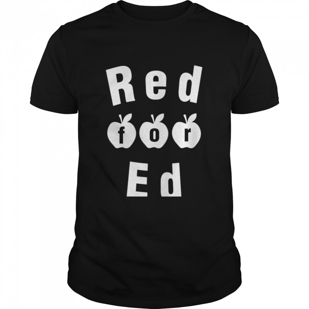 Red For Ed Red4Ed shirt